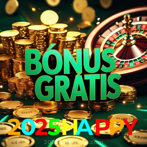 2025HAPPY：Entre no cassino e comece a ganhar agora mesmo!
