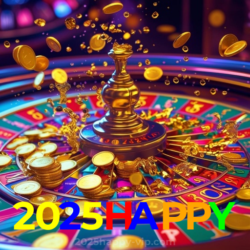 2025HAPPY：Sinta a emoção de ganhar no cassino online! Aposte e vença!