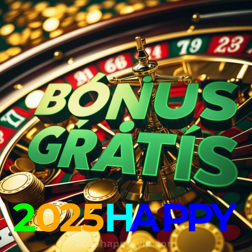 2025HAPPY：Aposte nas melhores slots e conquiste prêmios como nunca!