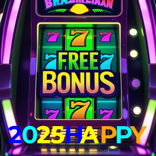 2025HAPPY:Cada giro nas slots pode te levar à grande vitória!